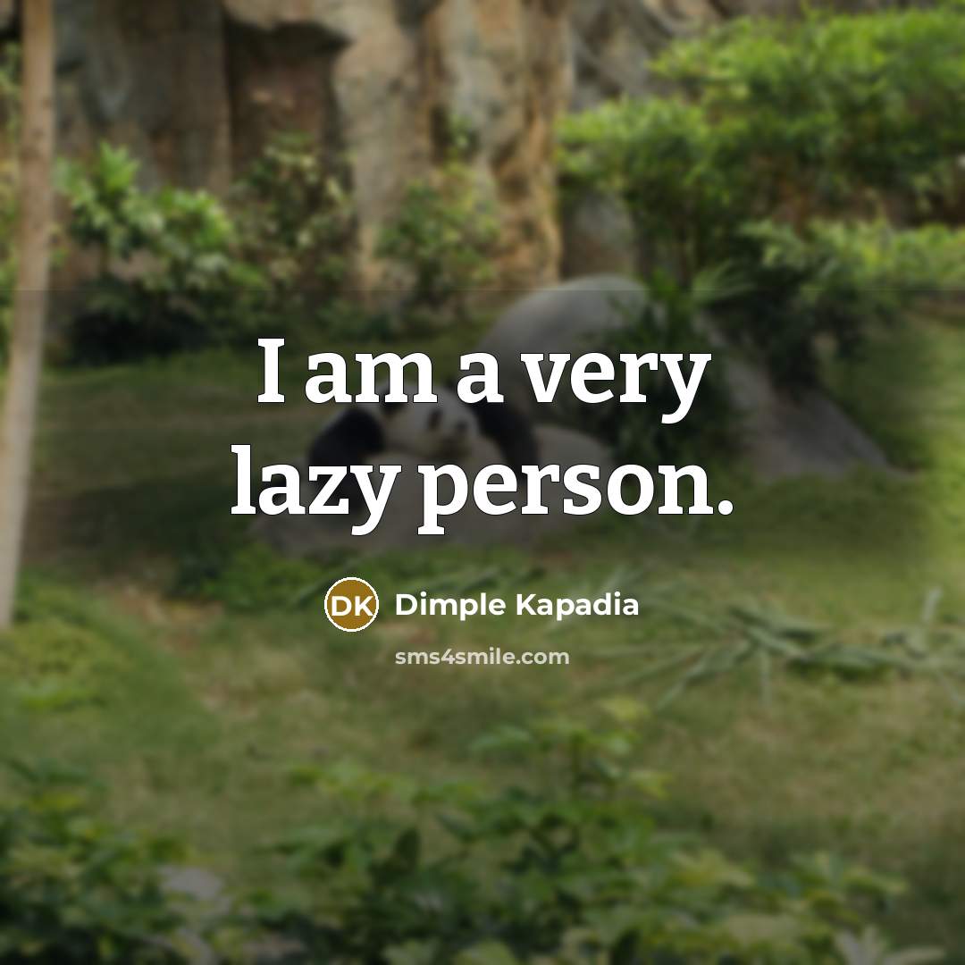 “I am a very lazy person.…” quote by Dimple Kapadia