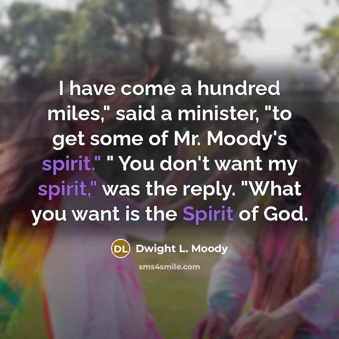 “I have come a hundred miles," said a minister, "to…” quote by Dwight L. Moody