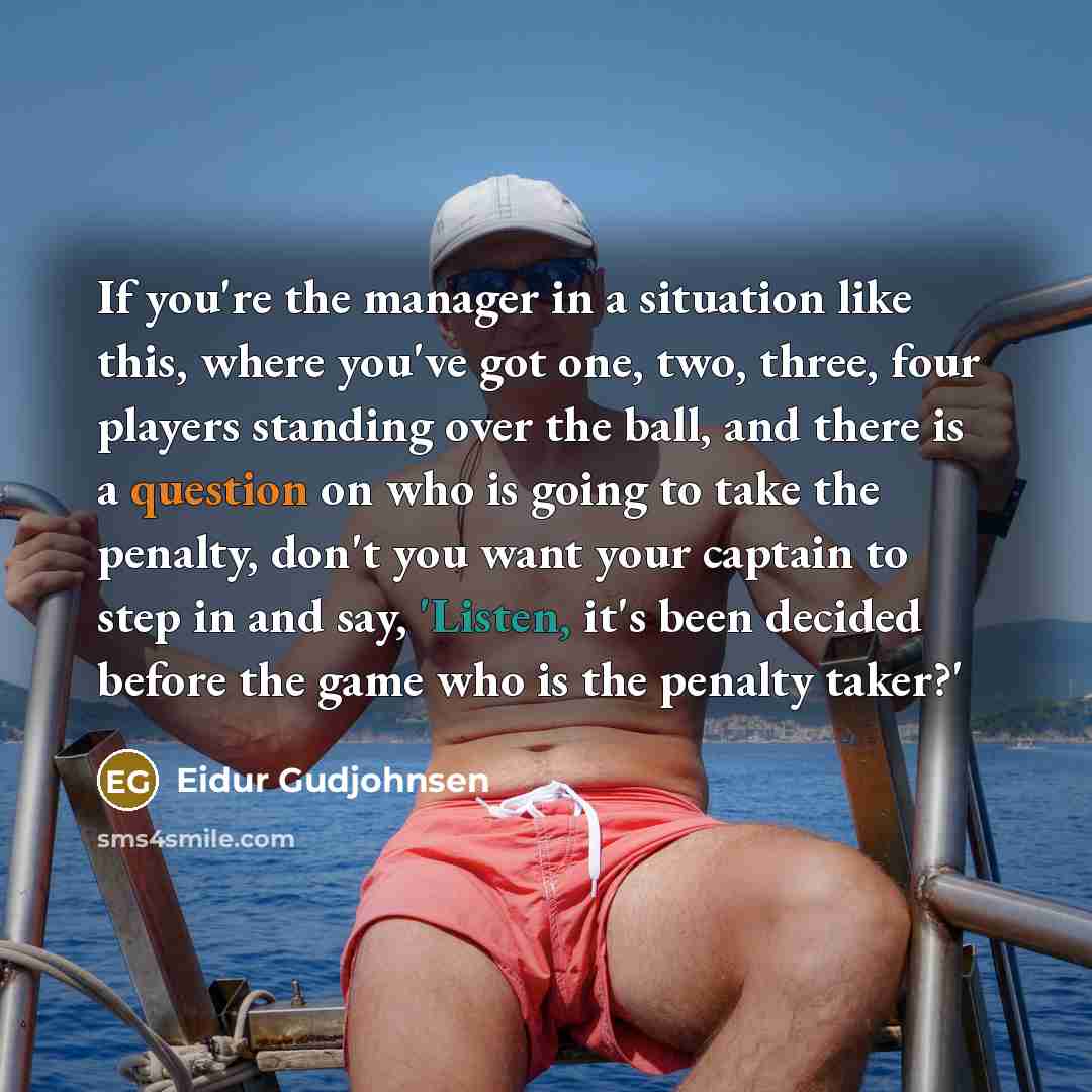 “If you're the manager in a situation like this, where…” quote by Eidur Gudjohnsen
