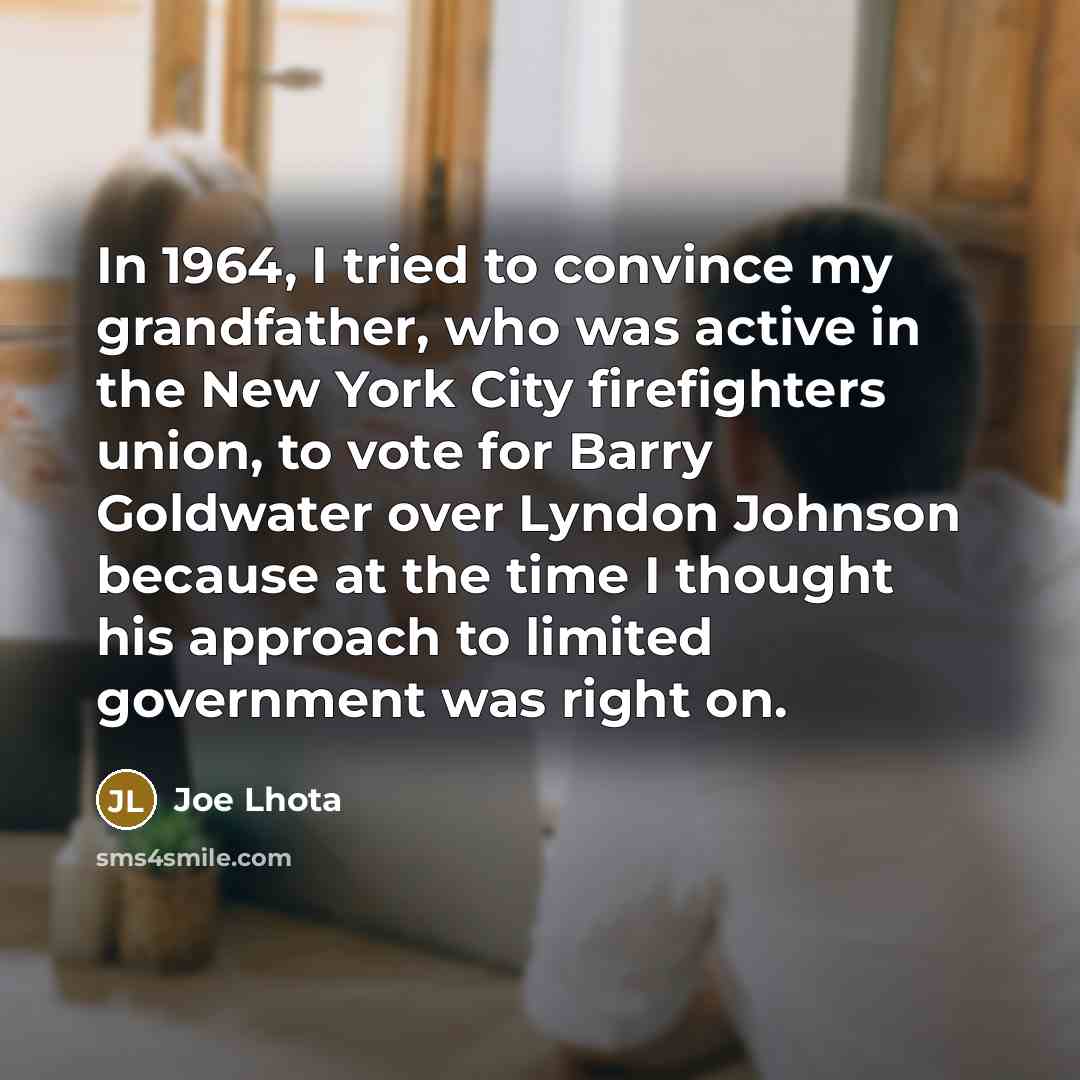 “In 1964, I tried to convince my grandfather, who was…” quote by Joe Lhota