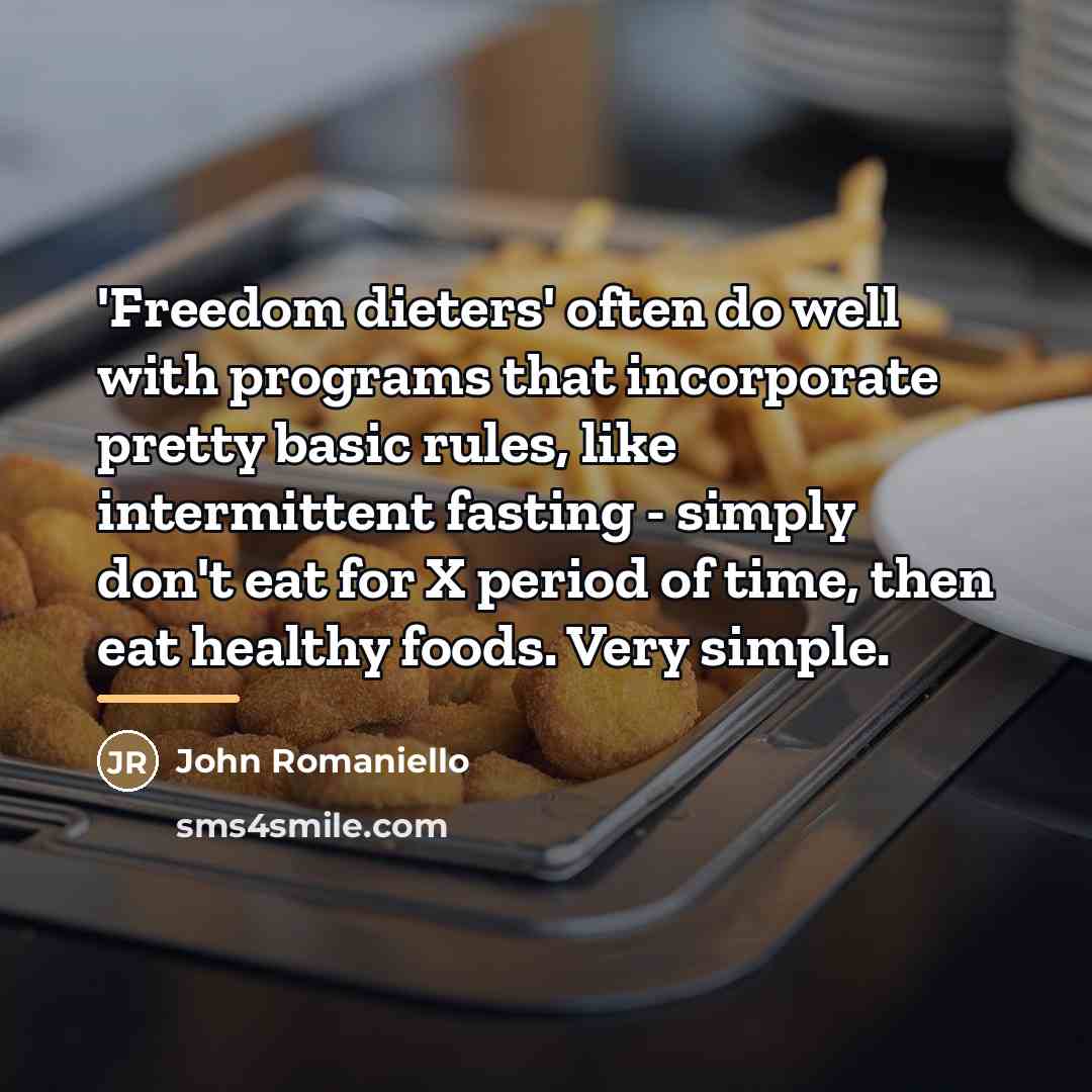 “'Freedom dieters' often do well with programs that incorporate pretty…” quote by John Romaniello