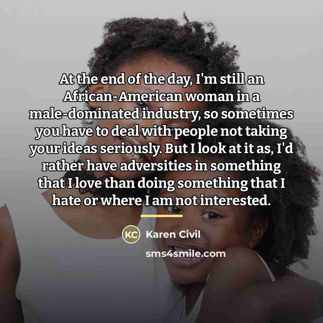“At the end of the day, I'm still an African-American…” quote by Karen Civil