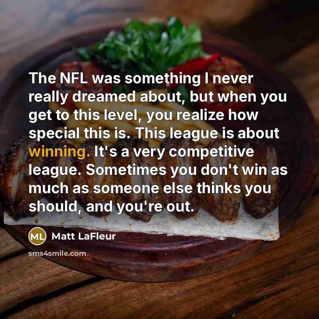 “The NFL was something I never really dreamed about, but…” quote by Matt LaFleur