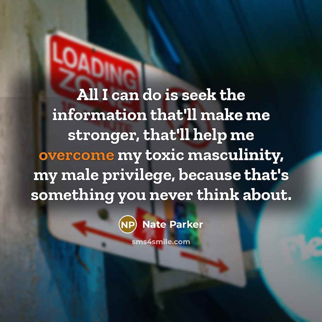 “All I can do is seek the information that'll make…” quote by Nate Parker