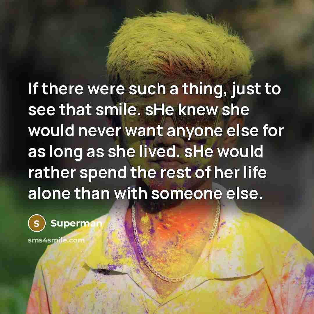 “If there were such a thing, just to see that…” quote by Superman
