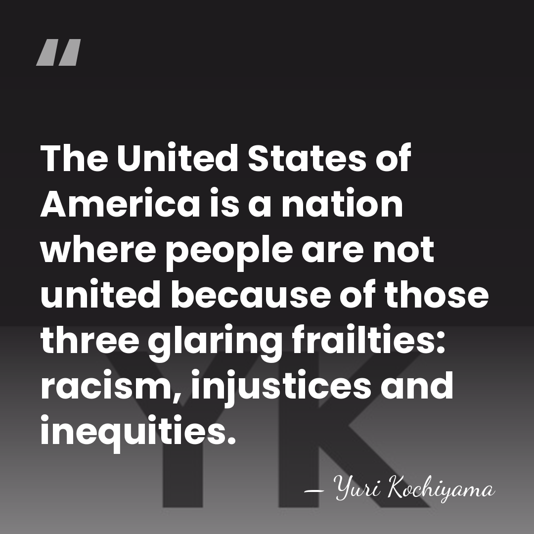 The United States of America is a nation where people are not&hellip; - Yuri Kochiyama