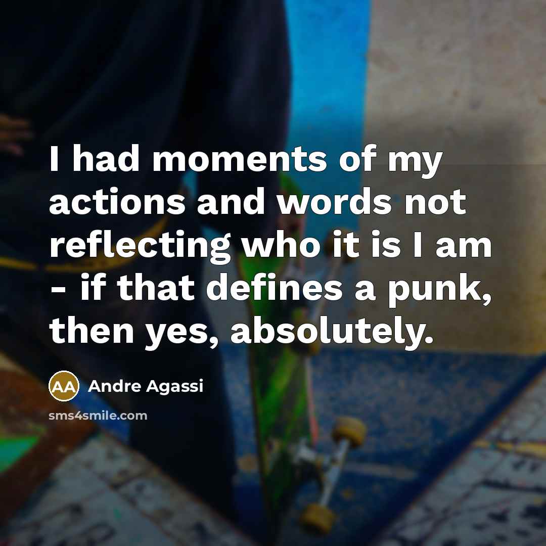 “I had moments of my actions and words not reflecting…” quote by Andre Agassi