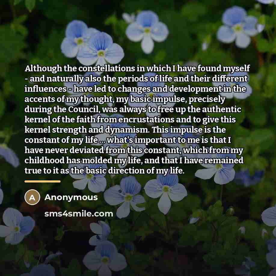 “Although the constellations in which I have found myself -…” quote by Anonymous