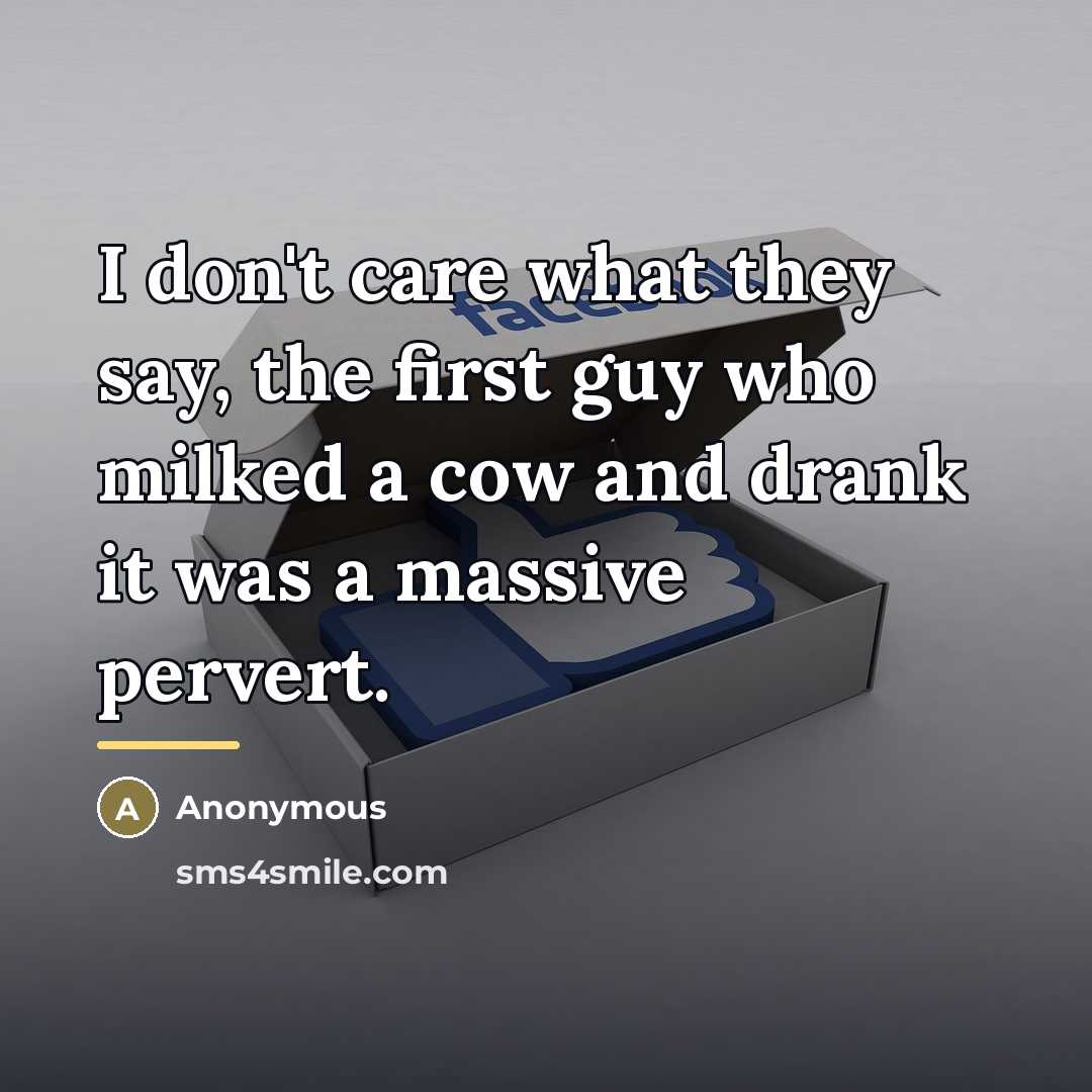 “I don't care what they say, the first guy who…” quote by Anonymous