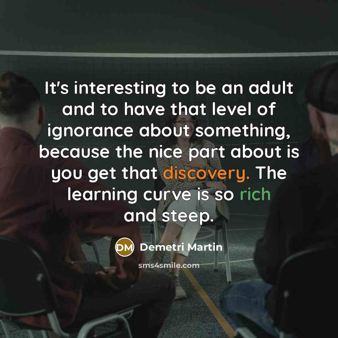 “It's interesting to be an adult and to have that…” quote by Demetri Martin