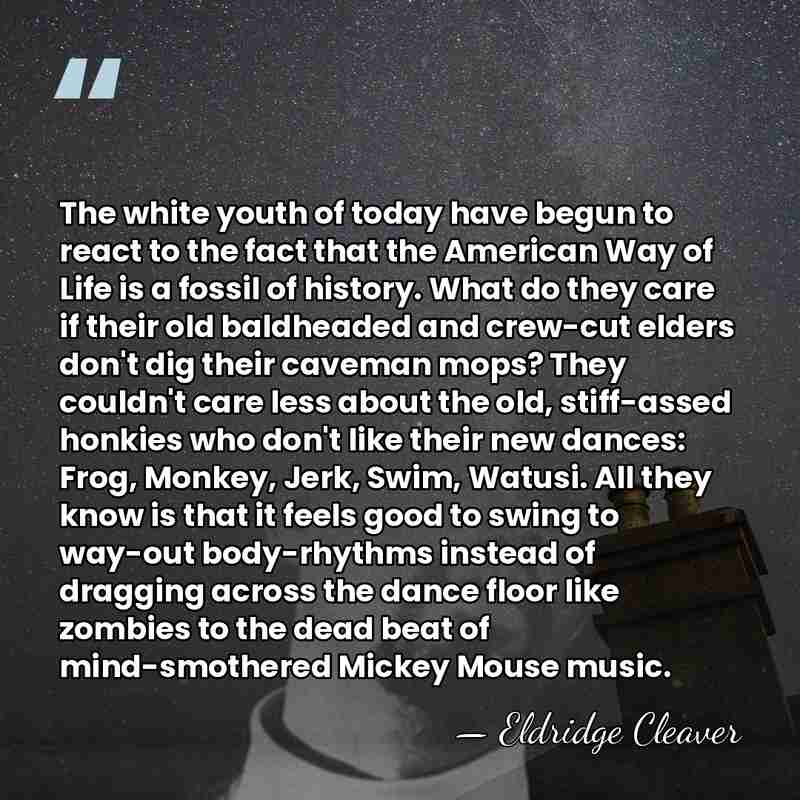 The white youth of today have begun to react to the fact&hellip; - Eldridge Cleaver