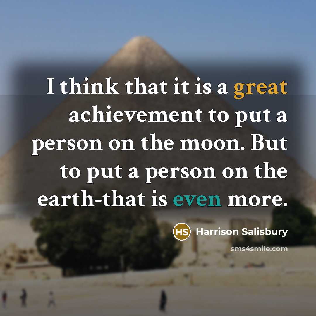 “I think that it is a great achievement to put…” quote by Harrison Salisbury