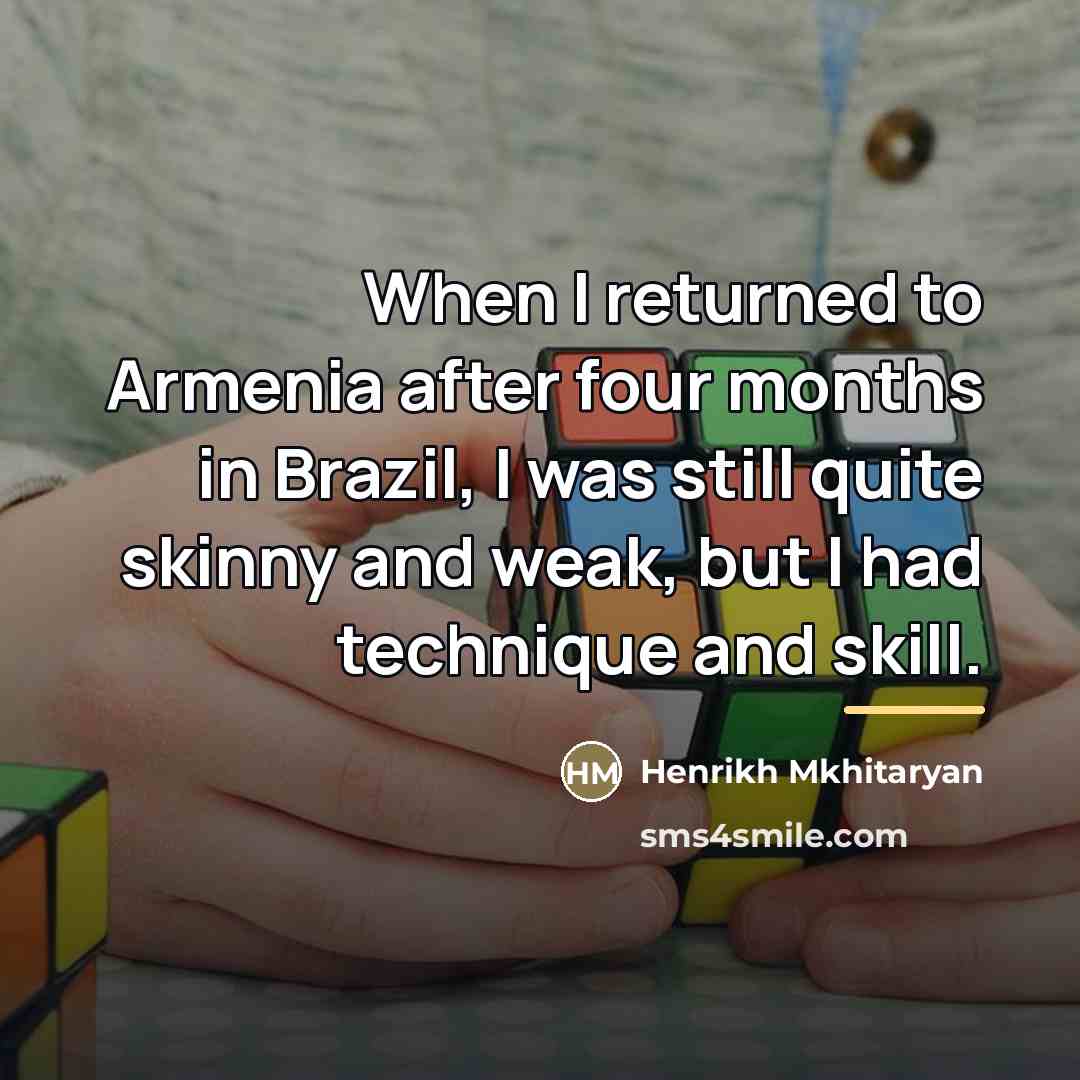 “When I returned to Armenia after four months in Brazil,…” quote by Henrikh Mkhitaryan