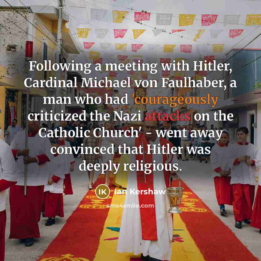 “Following a meeting with Hitler, Cardinal Michael von Faulhaber, a…” quote by Ian Kershaw