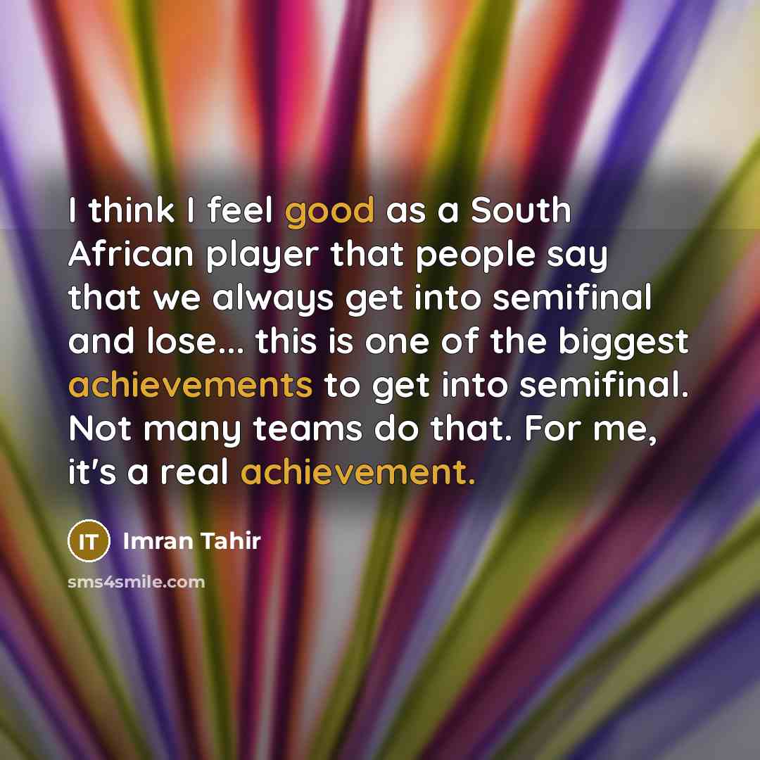 “I think I feel good as a South African player…” quote by Imran Tahir
