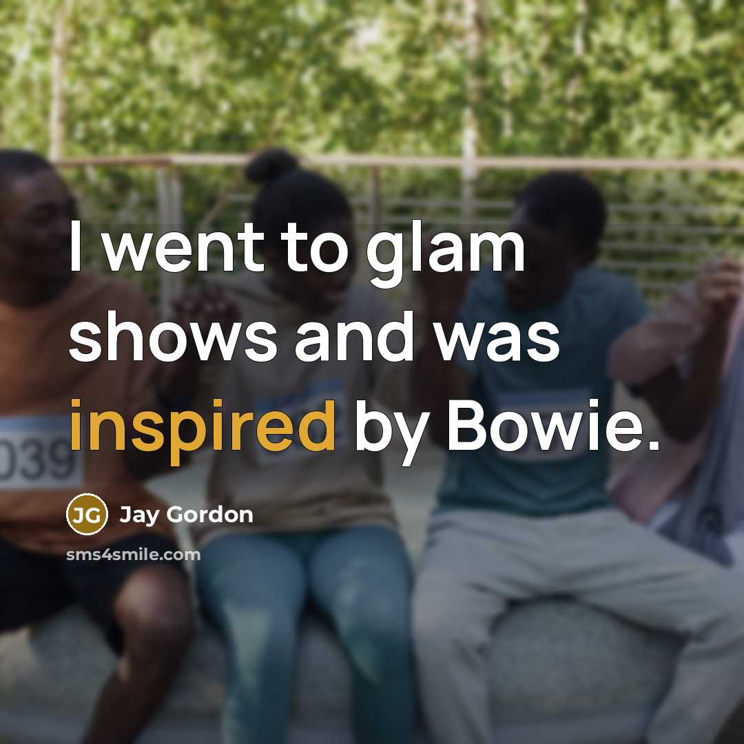“I went to glam shows and was inspired by Bowie.…” quote by Jay Gordon