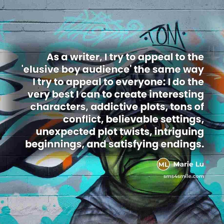 “As a writer, I try to appeal to the 'elusive…” quote by Marie Lu
