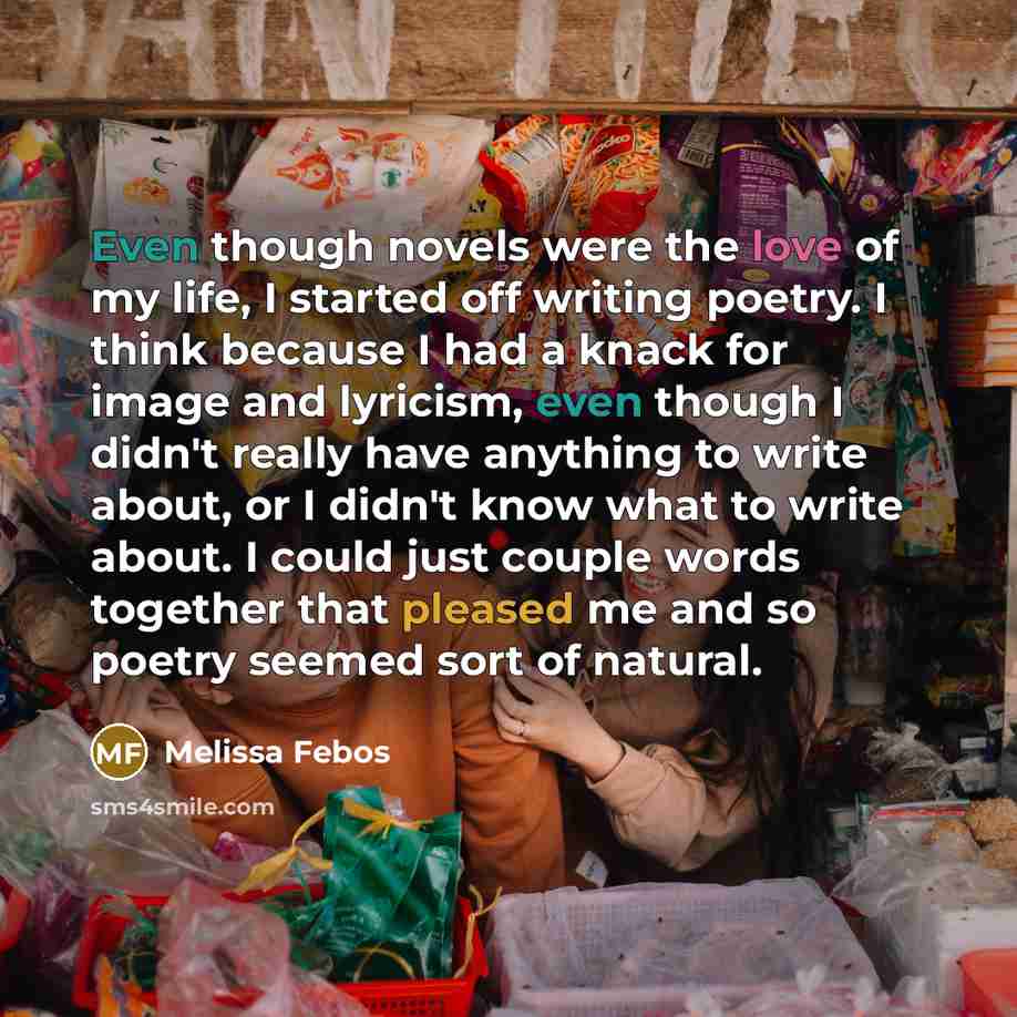 “Even though novels were the love of my life, I…” quote by Melissa Febos