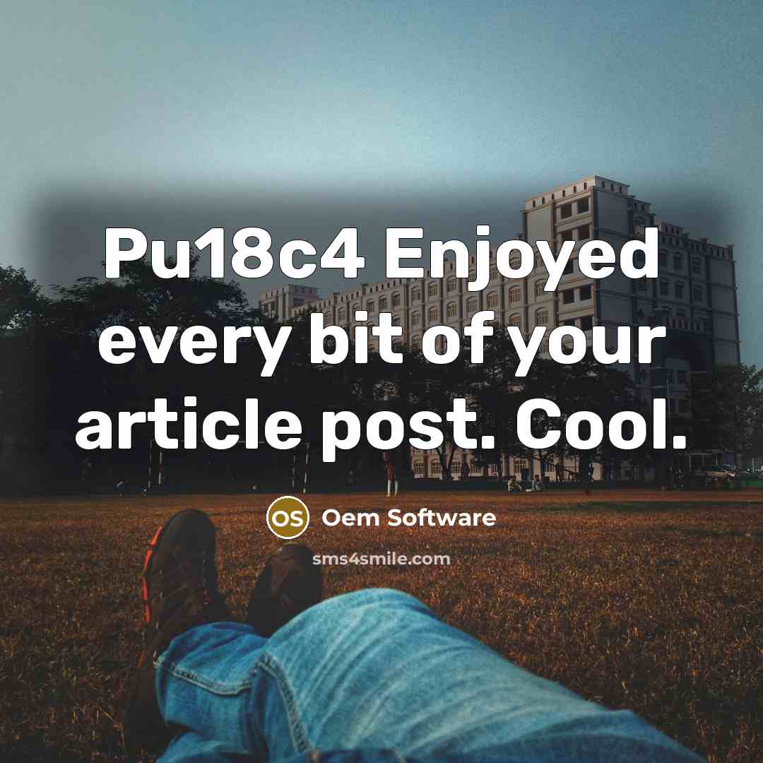 “Pu18c4 Enjoyed every bit of your article post. Cool.…” quote by Oem Software
