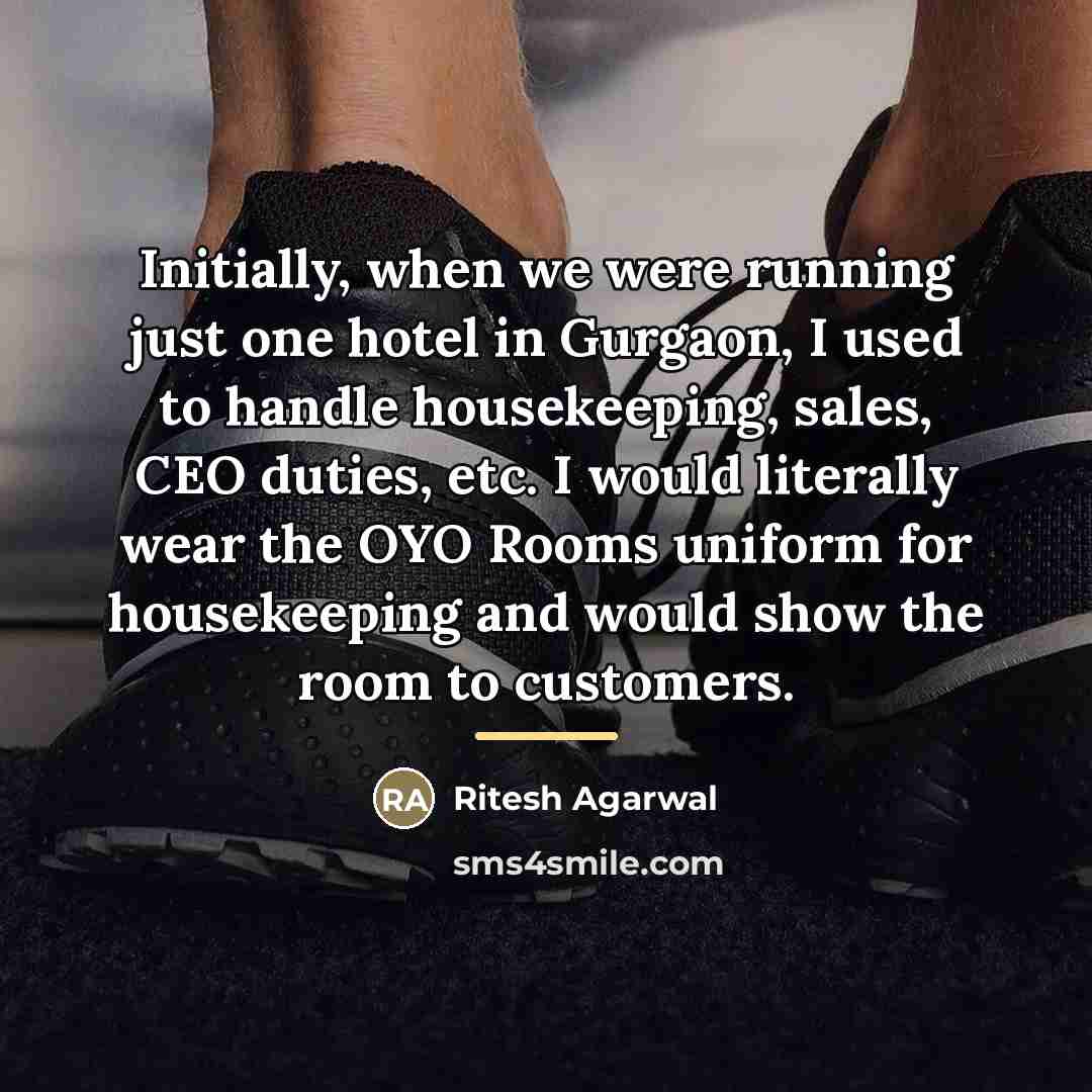 “Initially, when we were running just one hotel in Gurgaon,…” quote by Ritesh Agarwal