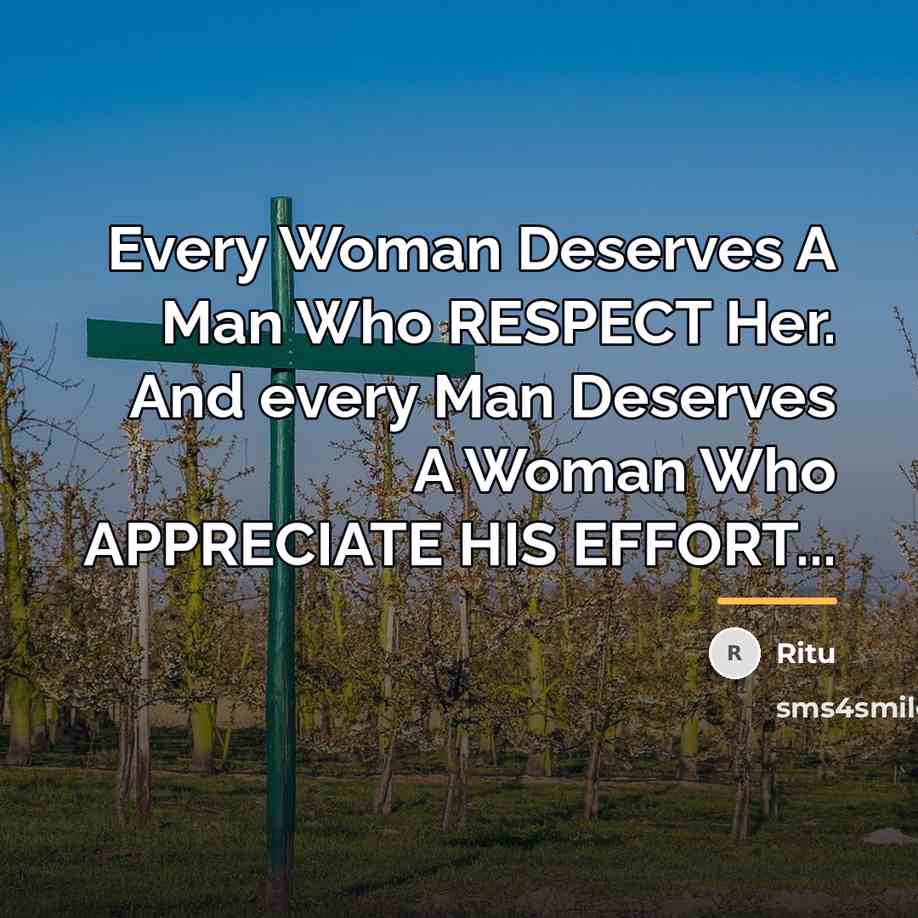 “Every Woman Deserves A Man Who RESPECT Her. And every…” quote by Ritu