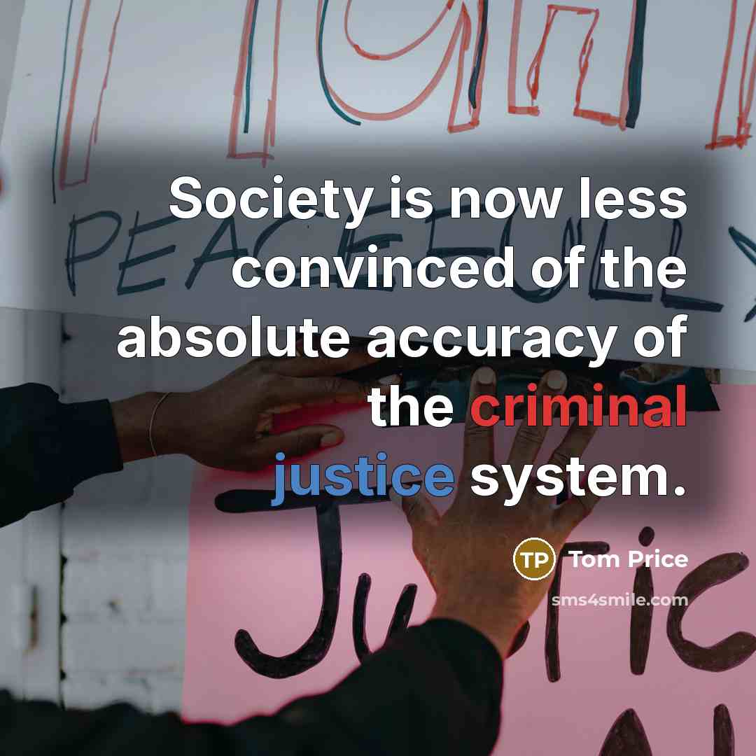 “Society is now less convinced of the absolute accuracy of…” quote by Tom Price