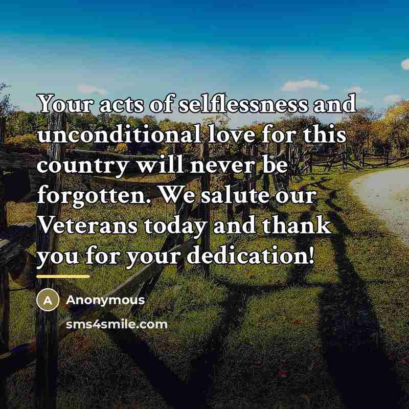 “Your acts of selflessness and unconditional love for this country…” quote by Anonymous