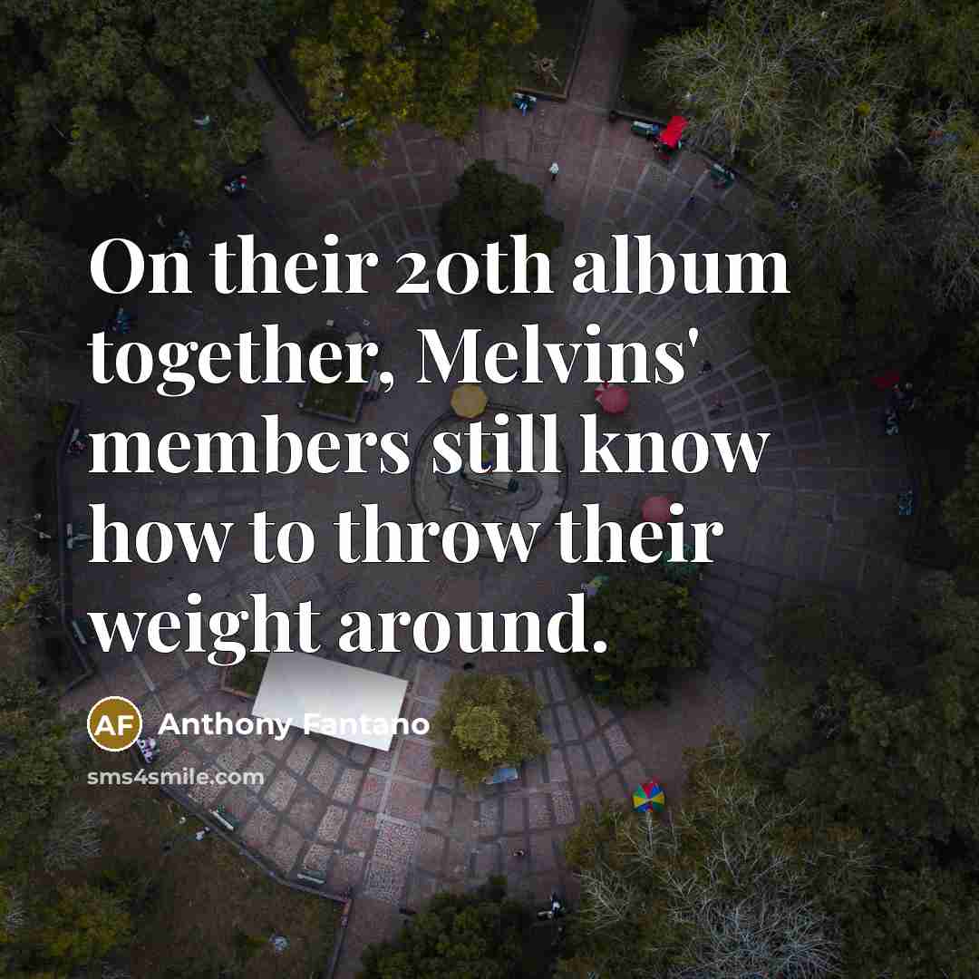“On their 20th album together, Melvins' members still know how…” quote by Anthony Fantano