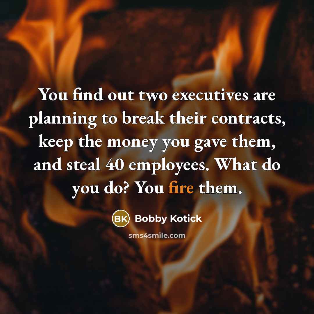 “You find out two executives are planning to break their…” quote by Bobby Kotick