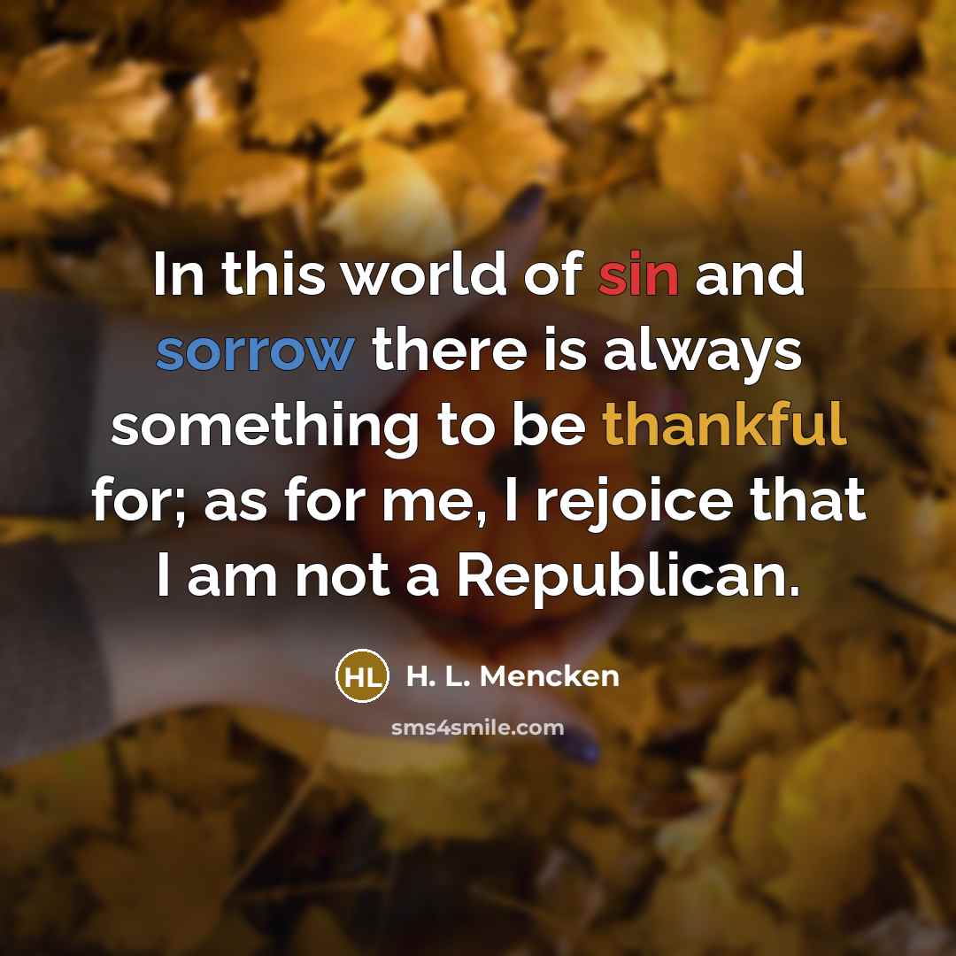 “In this world of sin and sorrow there is always…” quote by H. L. Mencken