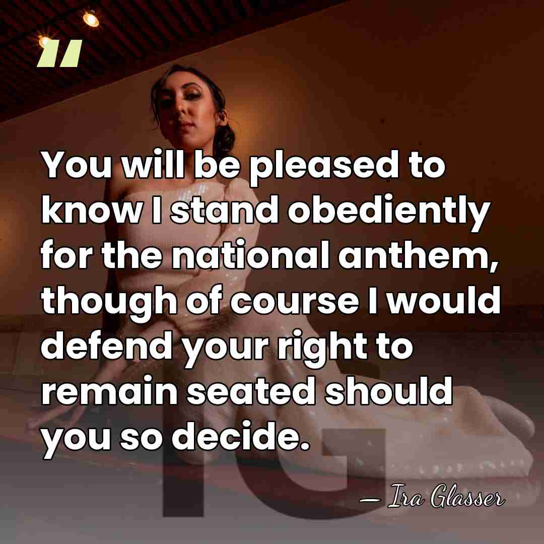 You will be pleased to know I stand obediently for the national&hellip; - Ira Glasser