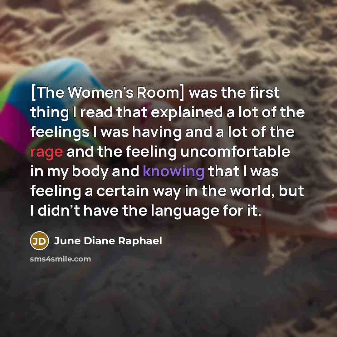 “[The Women's Room] was the first thing I read that…” quote by June Diane Raphael