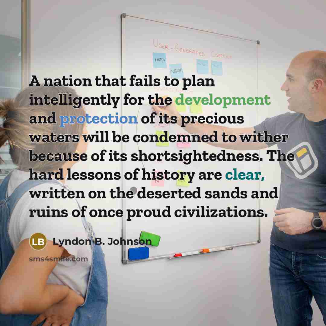 “A nation that fails to plan intelligently for the development…” quote by Lyndon B. Johnson