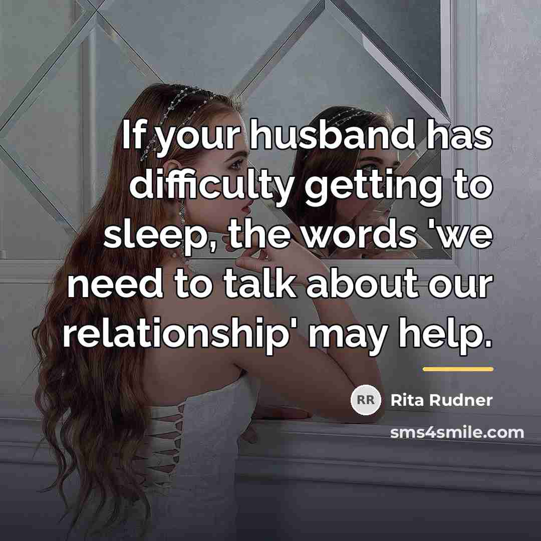 “If your husband has difficulty getting to sleep, the words…” quote by Rita Rudner