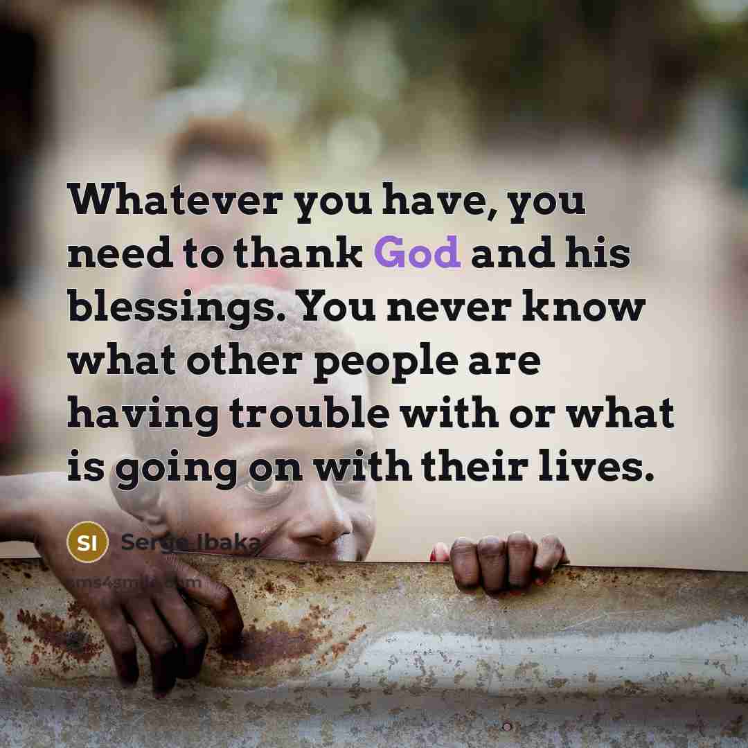 “Whatever you have, you need to thank God and his…” quote by Serge Ibaka