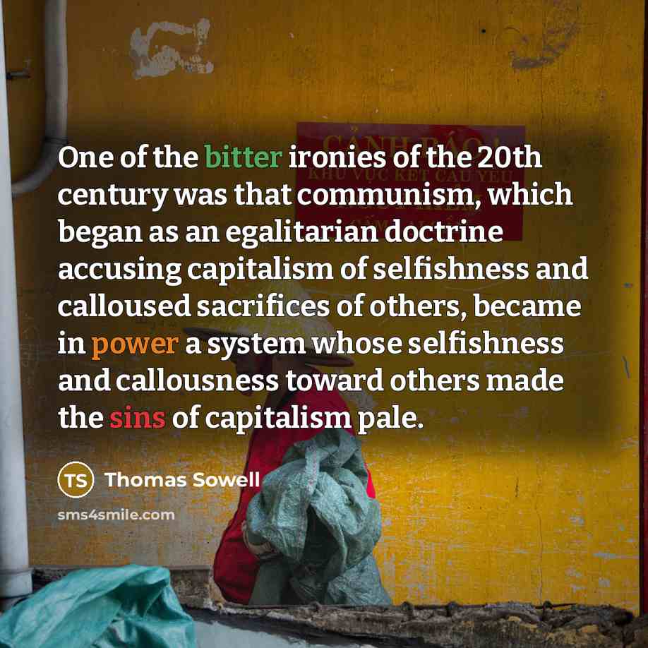 “One of the bitter ironies of the 20th century was…” quote by Thomas Sowell