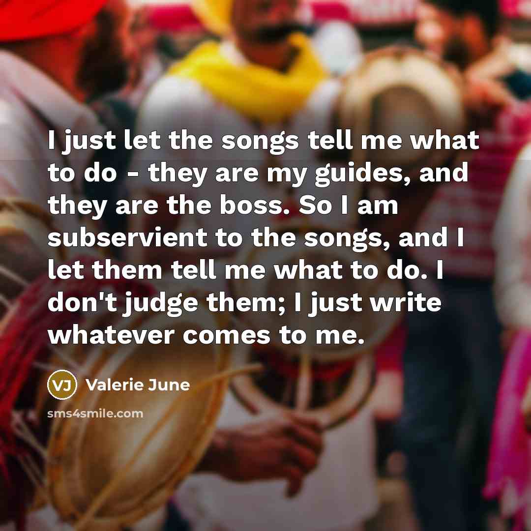 “I just let the songs tell me what to do…” quote by Valerie June