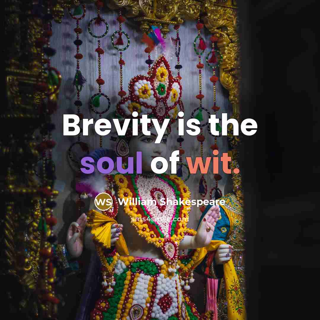 “Brevity is the soul of wit.…” quote by William Shakespeare