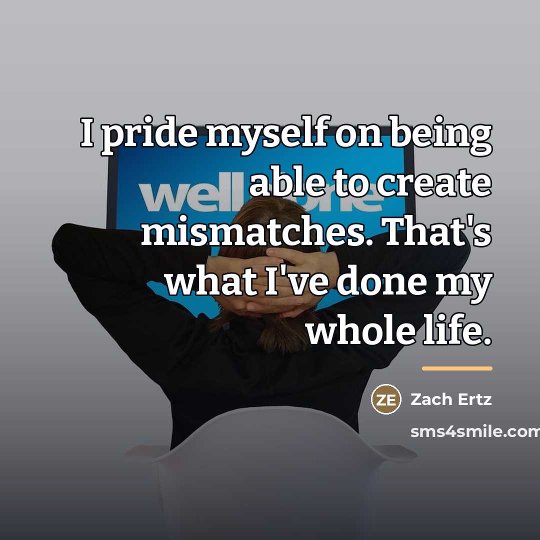 “I pride myself on being able to create mismatches. That's…” quote by Zach Ertz