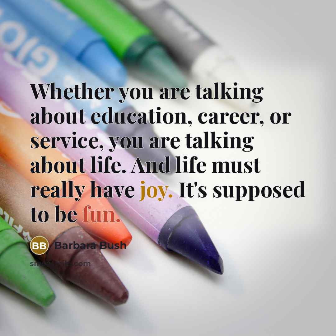 “Whether you are talking about education, career, or service, you…” quote by Barbara Bush