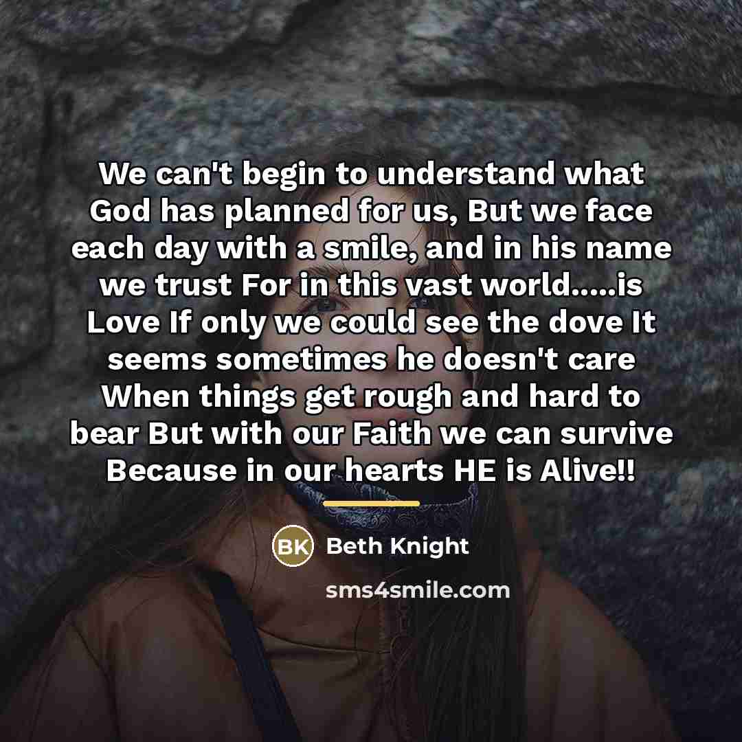 “We can't begin to understand what God has planned for…” quote by Anonymous