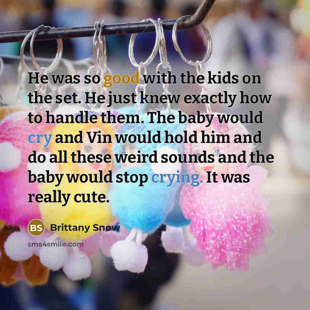 “He was so good with the kids on the set.…” quote by Brittany Snow
