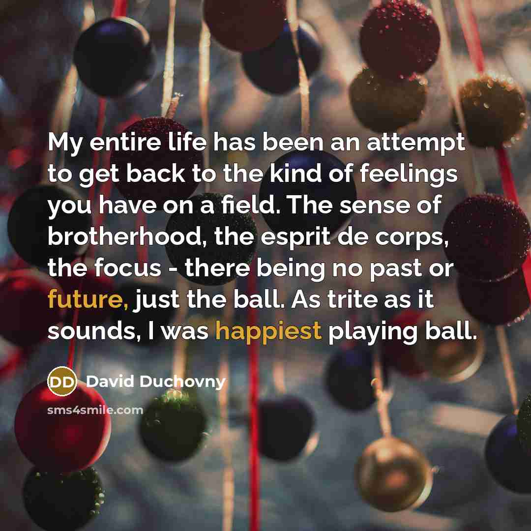 “My entire life has been an attempt to get back…” quote by David Duchovny