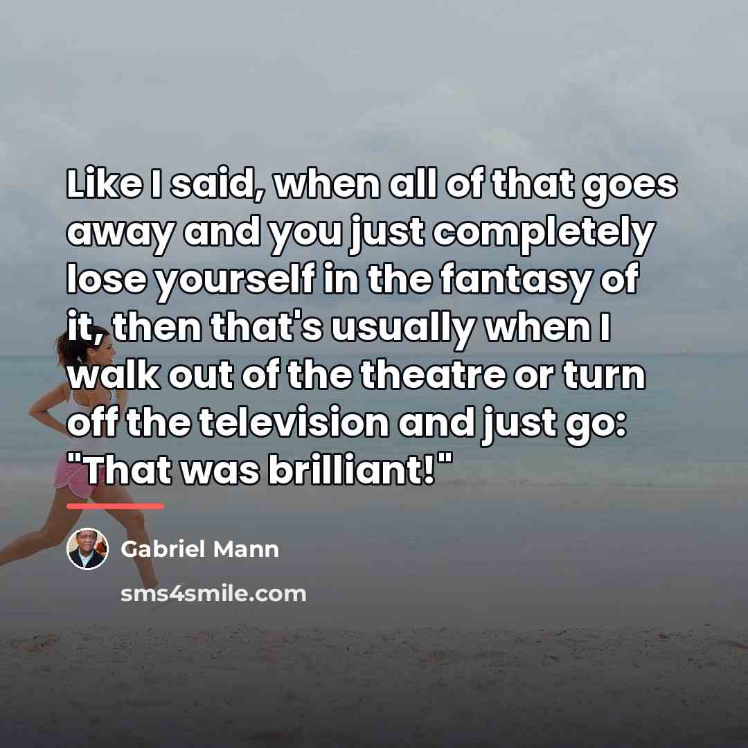 “Like I said, when all of that goes away and…” quote by Gabriel Mann