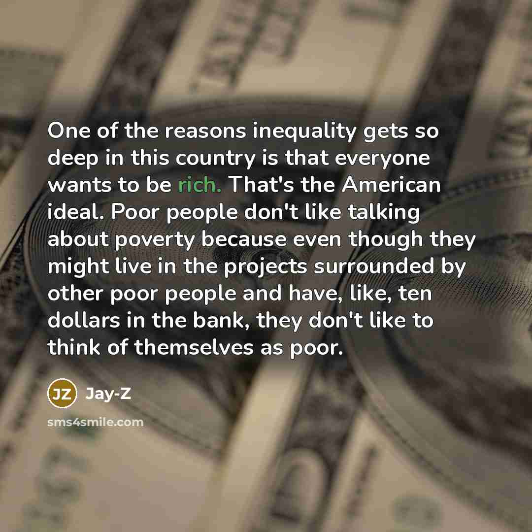 “One of the reasons inequality gets so deep in this…” quote by Jay-Z