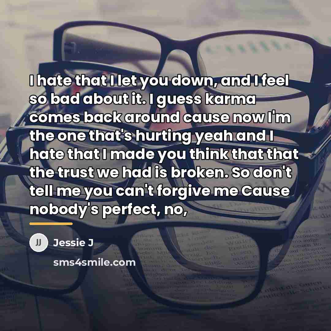“I hate that I let you down, and I feel…” quote by Jessie J