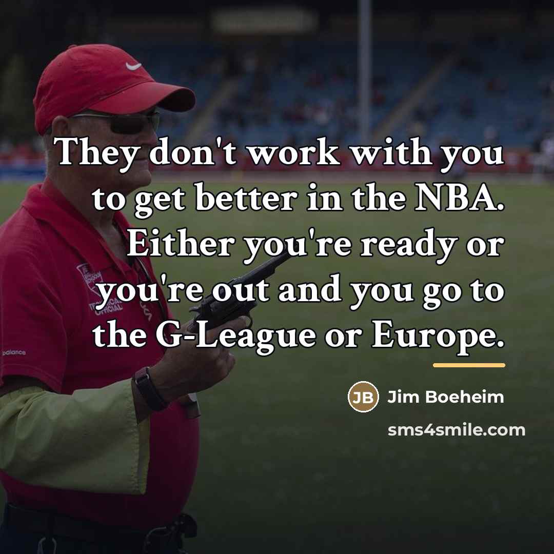 “They don't work with you to get better in the…” quote by Jim Boeheim
