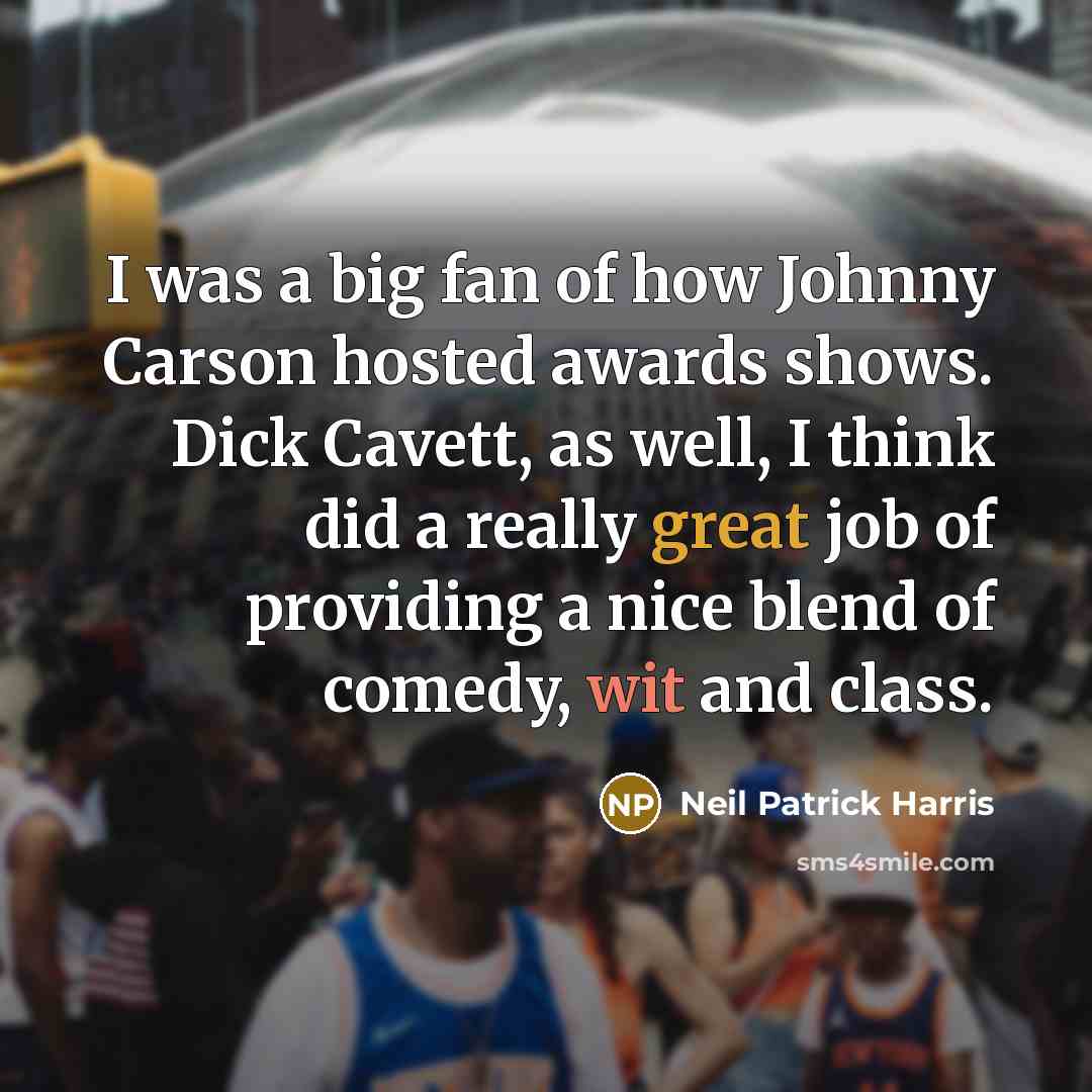“I was a big fan of how Johnny Carson hosted…” quote by Neil Patrick Harris