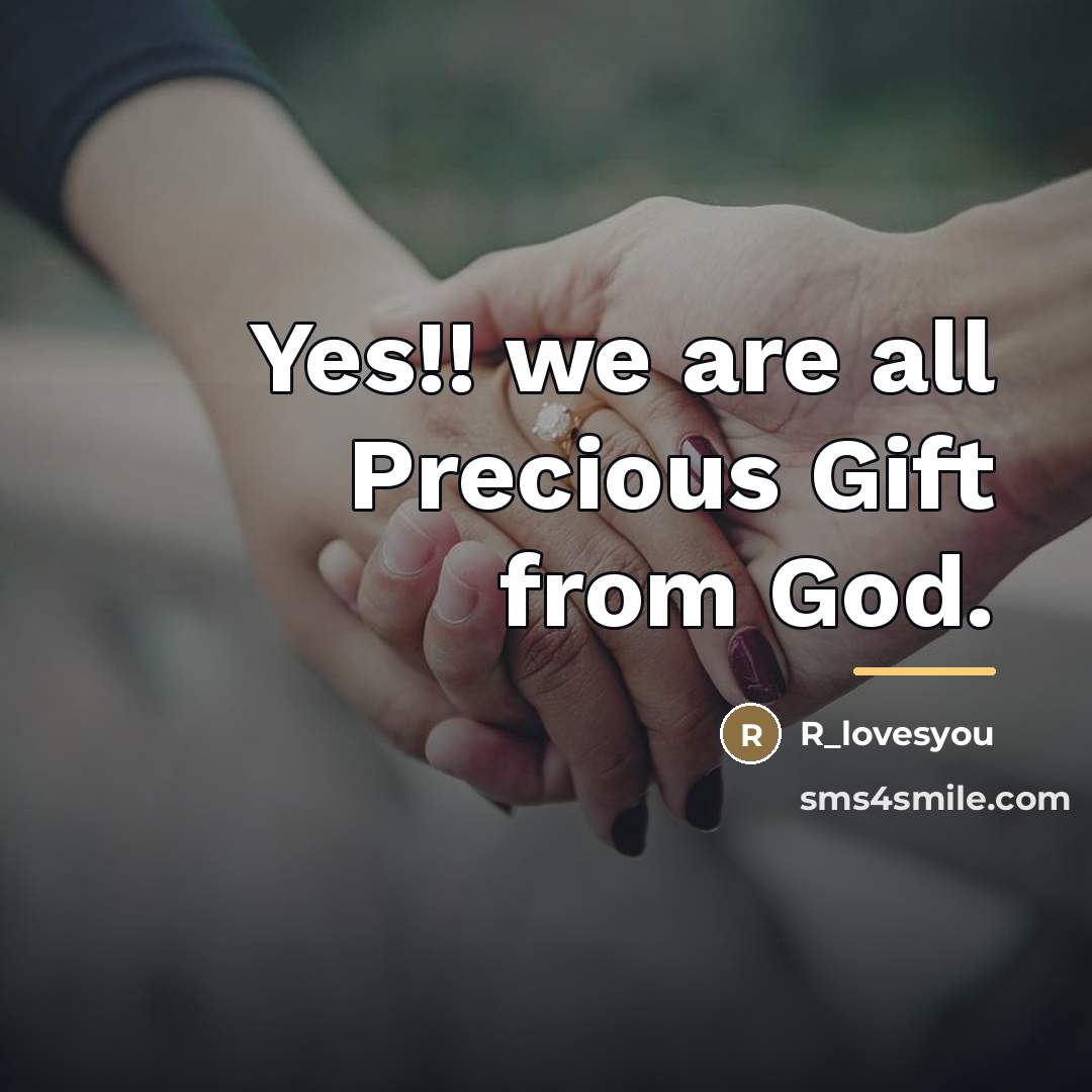 “Yes!! we are all Precious Gift from God.…” quote by R_lovesyou