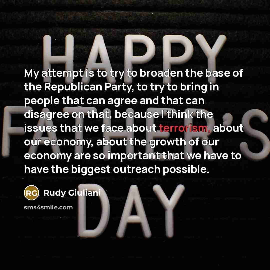 “My attempt is to try to broaden the base of…” quote by Rudy Giuliani